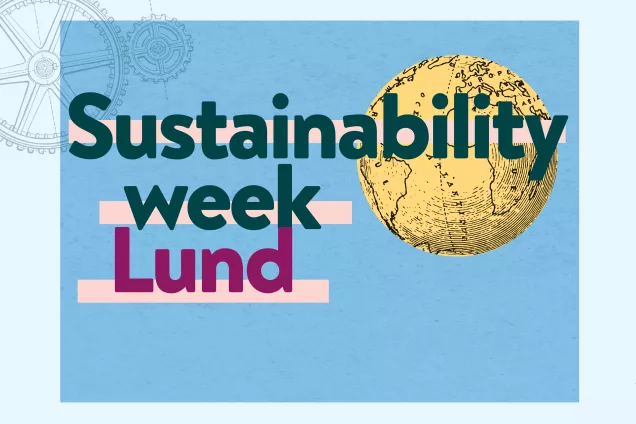 Text som säger Sustainability week Lund. En illustration av en jordglob och kugghjul. Grafisk illustration.